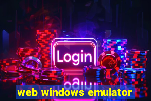 web windows emulator